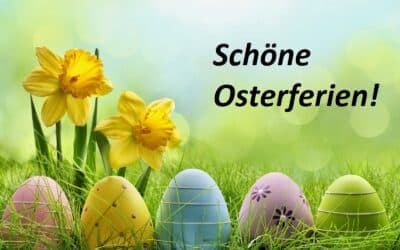 Wir wünschen frohe Ostern und schöne Ferien