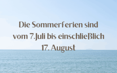 Wir wünschen euch schöne Sommerferien